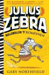 Gary Northfield - Julius Zebra rollebollen met de Romeinen ( Total uitgave )