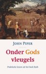 John Piper, John Prater - Onder Gods vleugels