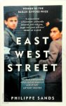 Philippe Sands - East West Street On the Origins of Genocide and Crimes Against Humanity