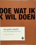 Nicola Phillips, Arie Vogel, Textcase, Studio Imago - Het grote verschil - Het leven werkt pas goed als je ervoor kiest
