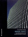 DECKKER, Zilah Quezado - Brazil Built - The Architecture of the Modern Movement in Brazil.