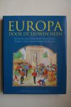 Blockmans, Prof. W. (redacteur) - Blockmans:  EUROPA DOOR DE EEUWEN HEEN wetenschap, transport, oorlogen, sport & spel, gezondheid en kunst