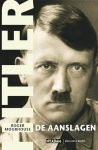 R. Moorhouse - Hitler. De aanslagen