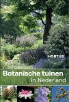 Joke 't Hart, Rolf Roos - Botanische tuinen in Nederland