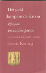 Komrij, G. - Geld dat spant de kroon