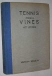 Beasley, M. - Tennis zooals Vines het leerde.