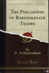 RADHAKRISHNAN, S. - The Philosophy of Rabindranath Tagore.
