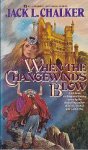 Chalker, Jack L. - Changewinds 1: When the Changewinds Blow
