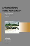 Jan Hoorweg, Barasa Wangila, A. Allan Degen - Artisanal Fishers on the Kenyan Coast