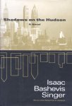 Singer, Isaac Bashevis - Shadows on the Hudson (A Novel)