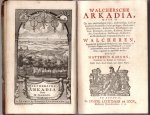 Gargon, Mattheus - Walcherse Arkadia, waar in Op een zoetvoetigen trant, onder zedige Liefkozeryen [...] en Hedendaagse Vermaaklijkheden van Walcheren,