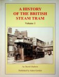 Gladwin, D - A History of the British Steam Tram, volume 1