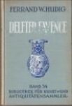 HUDIG, FERRAND W - Delfter Fayence ein HANDBUCH FüR sAMMLER UND lIEBHABER