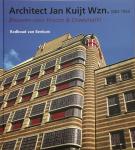 Beekum, Radboud van - Architect Jan Kuijt Wzn. 1884-1944 - bouwen voor Vroom & Dreesmann