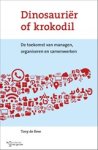 Tony de Bree - Dinosauriër of krokodil