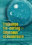 Henk van Oosten - Trojaanse tin-oorlog en Odysseus’ oceaanroute