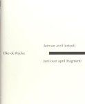 Rijcke, Elke de. - Juin sur avril (extrait) = Juni over april (fragment). Rijcke, Elke de. - Juin sur avril (extrait) = Juni over april (fragment).
