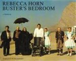 Rebecca Horn & Sven Nykvist & Martin Mosebach - Buster's bedroom