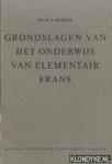 Mossel, Dr, R.S. - Grondslagen van het onderwijs van elementair Frans. Een taalkundige en didactische analyse