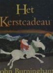 Burningham, John - Het kerstcadeau Burningham, John - Het kerstcadeau