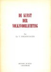 Goedewaagen, T. - De kunst der volksvoorlichting