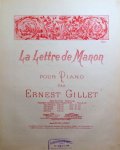 Gillet, Ernest: - La lettre de Manon. Pour piano