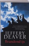 Jeffery Deaver - Brandend ijs