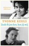 Yvonne Keuls - Zoals ik jou ken, ken jij mij Mijn jaren met Hella