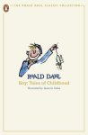 Dahl, Roald - Boy - Tales of Childhood - The Roald Dahl Classic Collection Dahl, Roald - Boy - Tales of Childhood - The Roald Dahl Classic Collection