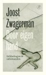 Joost Zwagerman - Door eigen hand