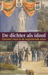 Rick Honings - De dichter als idool literaire roem in de negentiende eeuw