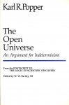 Popper, Karl R. - The Open Universe