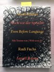 Rainer, Arnulf und Rudi Fuchs: - Noch Vor Der Sprache/Even Before Language: Ubermalungen, Uberzeichnungen, Bucher
