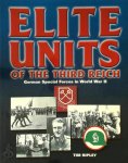 Tim Ripley 81832 - Elite Units of the Third Reich: German Special Forces in World War II German Special Forces in World War II