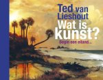Ted van Lieshout - (1) Wat Is Kunst?