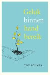 Ton Roumen - Geluk binnen handbereik