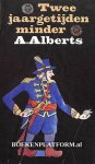 Alberts, A. - 1992 Twee jaargetijden minder