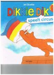 J Boeke - Boek Dikkie Dik Speelt Circus