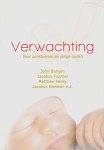 Bunyan, John (e.a.) - Bunyan, John (e.a.)-Verwachting voor aanstaande en jonge ouders (nieuw)