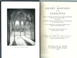 Syed, Ameer Ali - A short history of the Saracens. Being a concise account of the rise and decline of the Saracenis Power