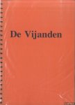 Jagt, Els van der & Ton Lutgerink - De vijanden. Een theaterdansvoorstelling gebaseerd op het werk van de schrijver/beeldend kunstenaar Armando