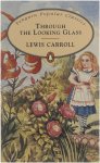 Lewis Carroll - Through the looking glass