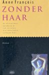 Anne Francois - Zonder haar
