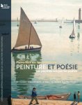 Valles-Bled, Maithe & Stephane Tarroux: - Plein feux sur les collections.  Peinture et Poesie.  Les peintres vus par les poetes.