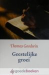 Goodwin, Thomas - Geestelijke groei *nieuw* - laatste exemplaar!