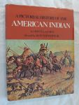 Farge, Oliver la - A pictorial history of the American Indian