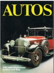 Temming, Rolf L. - AUTOS 100 Jahre Automobil in Wort und Bild