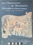 M. Jean-Pascal - Les Chansonniers de Montmartre. Encyclopédie de la Chanson Moderne (12 nrs.)