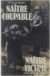 Peter Sichrovsky Klaus Schuffels Alain Brossat Gilles Perrault - Naître coupable, naître victime : Peter Sichrovsky.