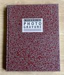 Zoete, J. de - A Manual of Photogravure. A comprehensive working-guide to the Fox Talbot klic dustgrain method.